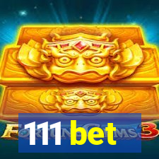 111 bet